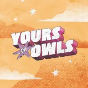 Yours & Owls
